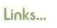 Links...